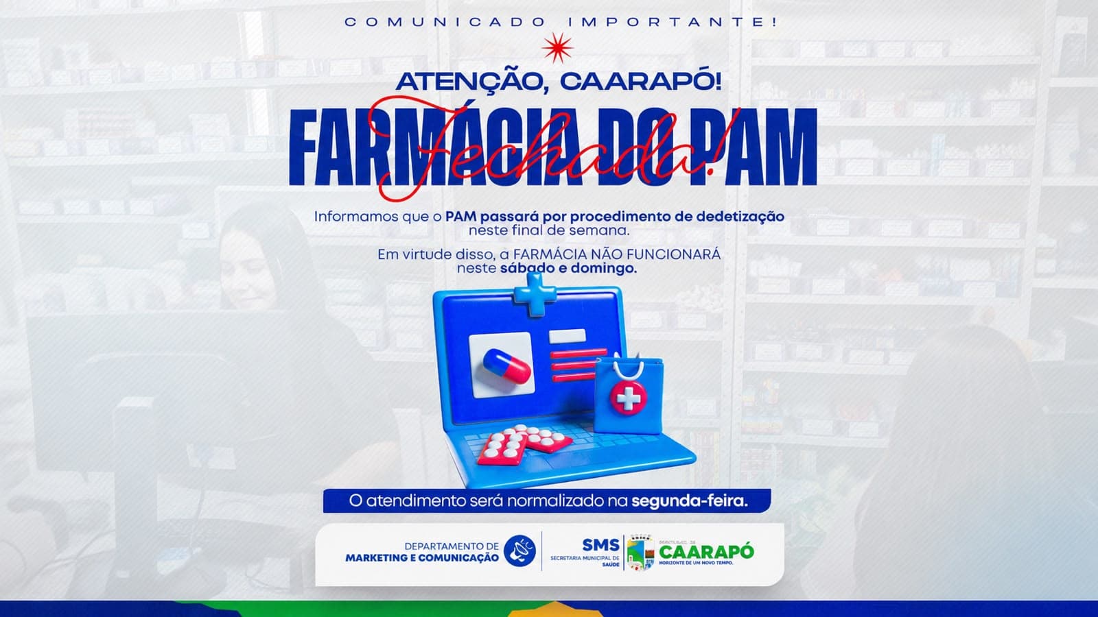 Farmácia do PAM não funcionará neste fim de semana devido à dedetização